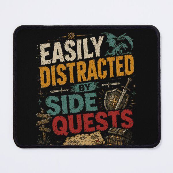 Item preview, Easily Distracted By Side Quests RPG Gamer Fantasy Player designed and sold by SkeletonsDanger.