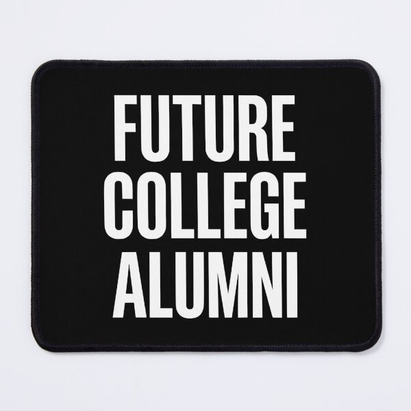 Item preview, Future Alumni University Life Graphic AUG-348 designed and sold by noberic.