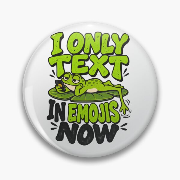 Item preview, I Only Text In Emojis Now, Type-Sandwich Lounging Frog Graphic designed and sold by PhylonBoxx.