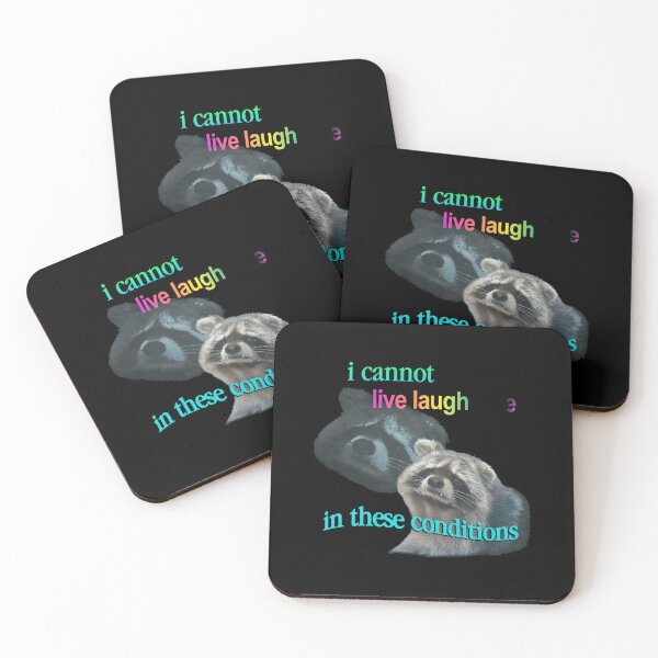 Item preview, Raccoon Cannot Live Laugh Love In These designed and sold by Loopdrawings.