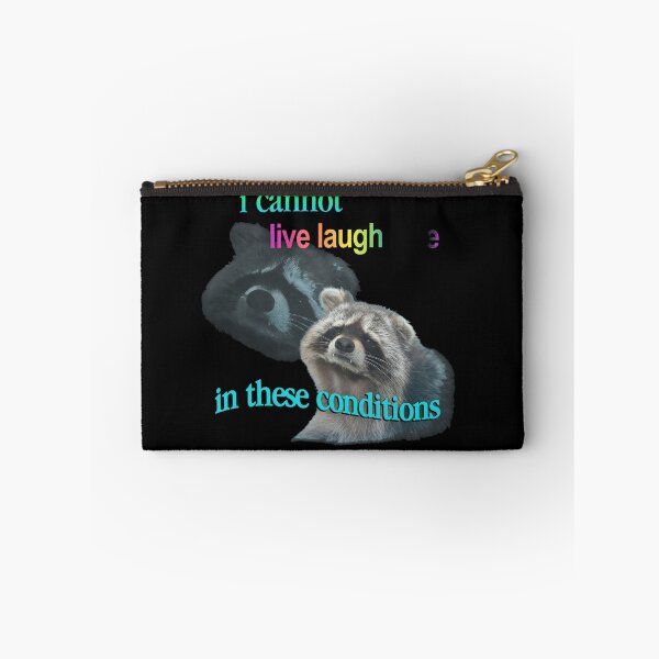Item preview, Raccoon Cannot Live Laugh Love In These designed and sold by Loopdrawings.