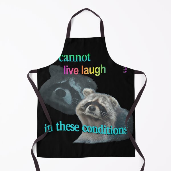 Item preview, Raccoon Cannot Live Laugh Love In These designed and sold by Loopdrawings.