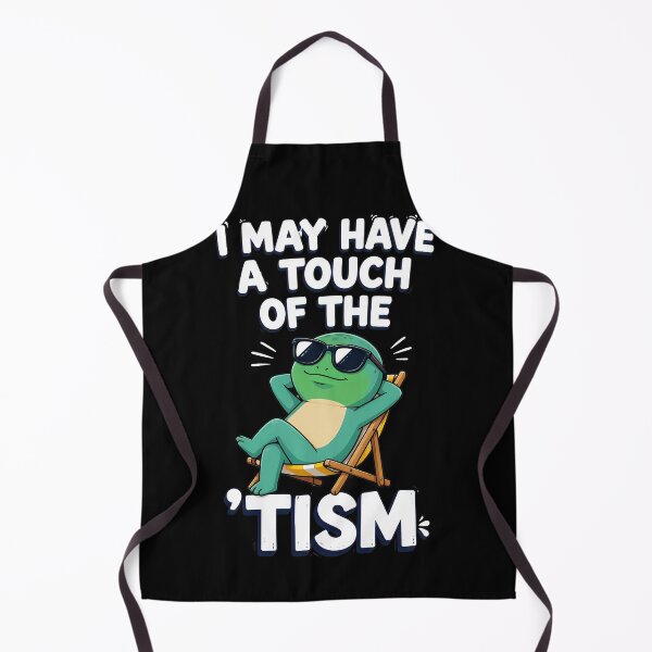 Item preview, I May Have A Touch Of The Tism designed and sold by TypeRiotStudio.