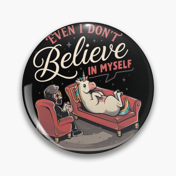 Item preview, Even I Don't Believe In Myself Unicorn Therapy designed and sold by Loopdrawings.
