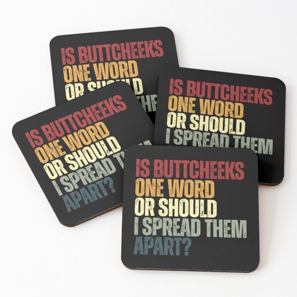 Item preview, Is Buttcheeks One Word Or Should I Spread Them Apart? Adult Humor Sarcastic Joke designed and sold by SkeletonsDanger.