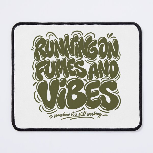 Item preview, Running On Fumes And Vibes, Mono Ink Burnout Statement designed and sold by PhylonBoxx.