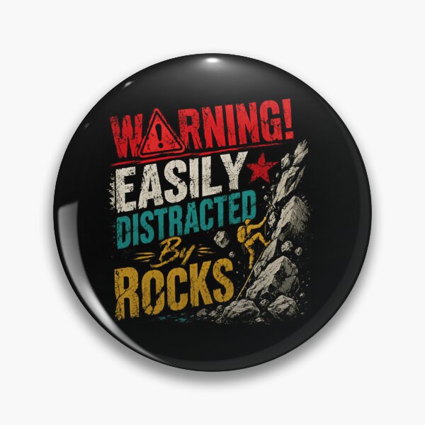 Item preview, Warning! Easily Distracted By Rocks Rock Climbing Climber Bouldering designed and sold by SkeletonsDanger.