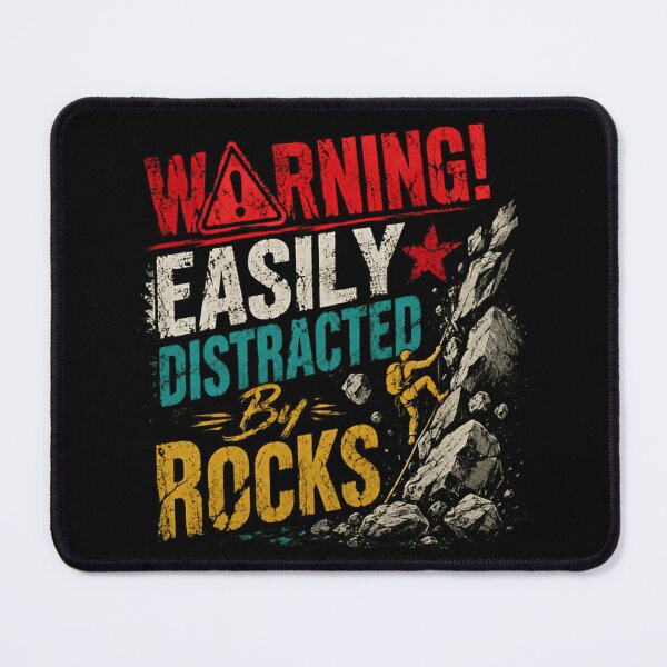 Item preview, Warning! Easily Distracted By Rocks Rock Climbing Climber Bouldering designed and sold by SkeletonsDanger.