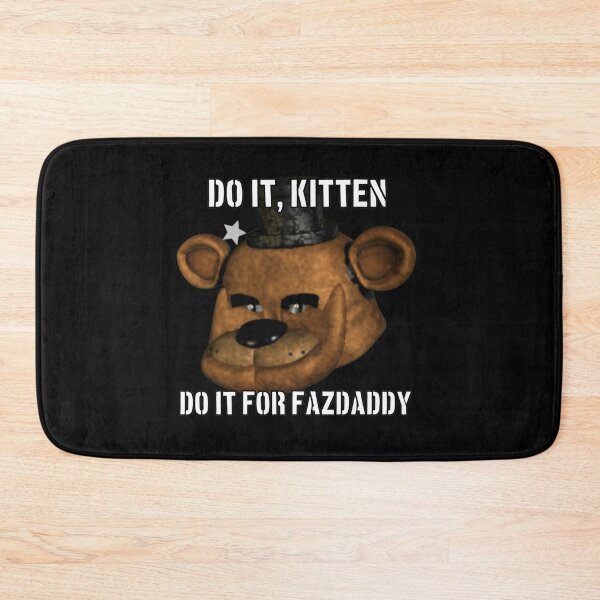 Item preview, Do It Kitten Fazdaddy Meme  designed and sold by BlossomieStore.