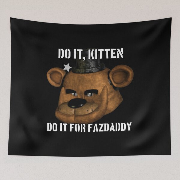 Item preview, Do It Kitten Fazdaddy Meme  designed and sold by BlossomieStore.