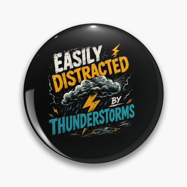 Item preview, Easily Distracted By Thunderstorms Weather Enthusiast Meteorology Lover designed and sold by SkeletonsDanger.