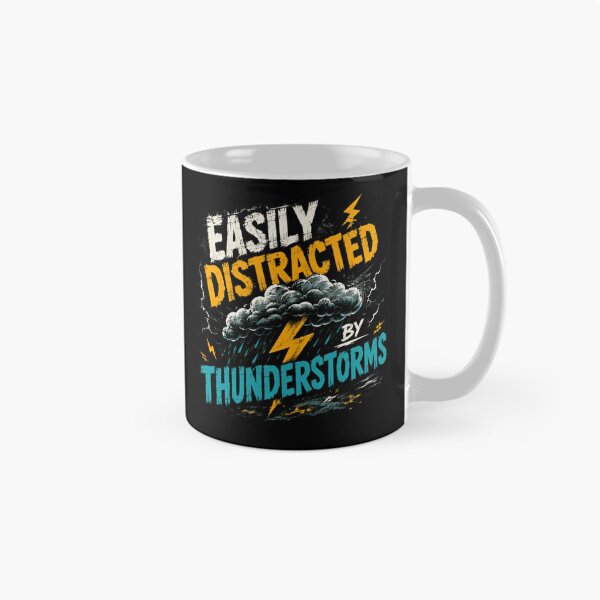 Item preview, Easily Distracted By Thunderstorms Weather Enthusiast Meteorology Lover designed and sold by SkeletonsDanger.