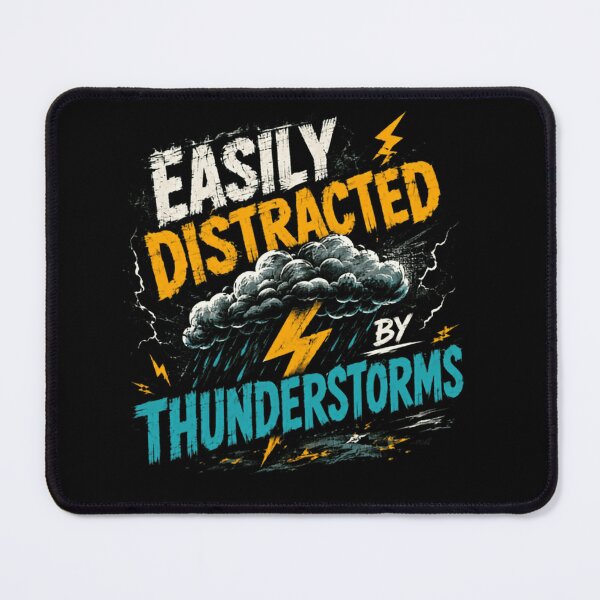 Item preview, Easily Distracted By Thunderstorms Weather Enthusiast Meteorology Lover designed and sold by SkeletonsDanger.