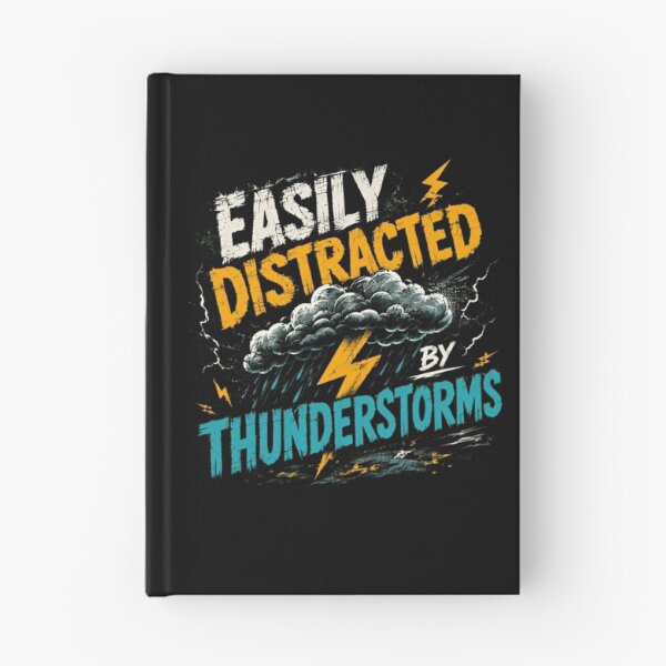 Item preview, Easily Distracted By Thunderstorms Weather Enthusiast Meteorology Lover designed and sold by SkeletonsDanger.