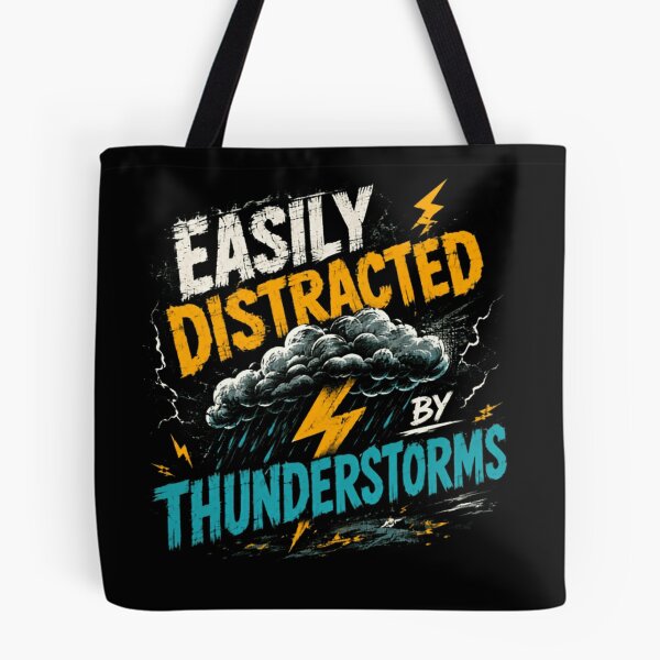 Item preview, Easily Distracted By Thunderstorms Weather Enthusiast Meteorology Lover designed and sold by SkeletonsDanger.