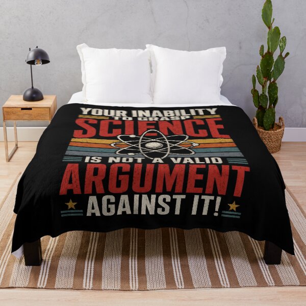 Item preview, Your Inability to Grasp Science is Not A Valid Argument designed and sold by CelidaBonde.