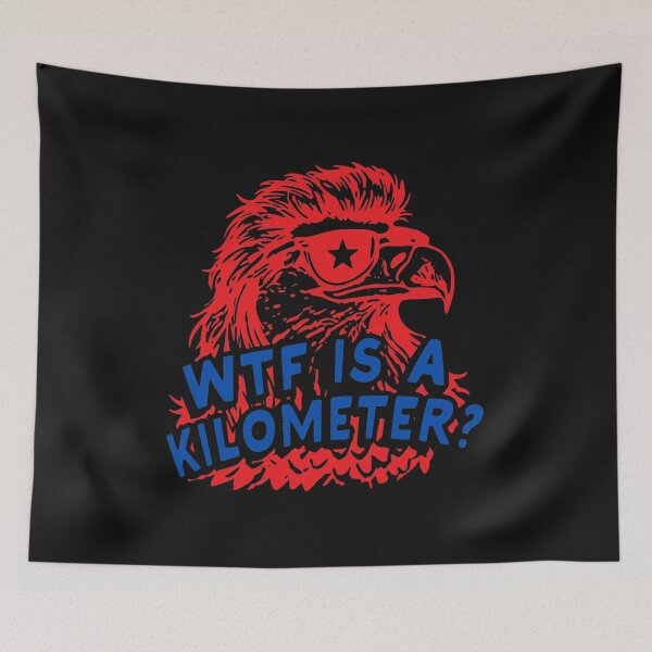 Item preview, Patriotic Eagle WTF Kilometers Unit Humor designed and sold by Eowcat.