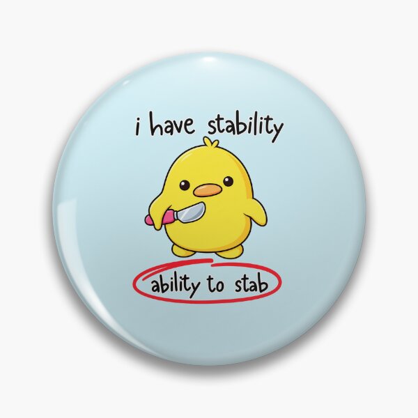 Item preview, I Have Stability Ability To Stab Funny Sarcastic Humor designed and sold by PatternFariss.