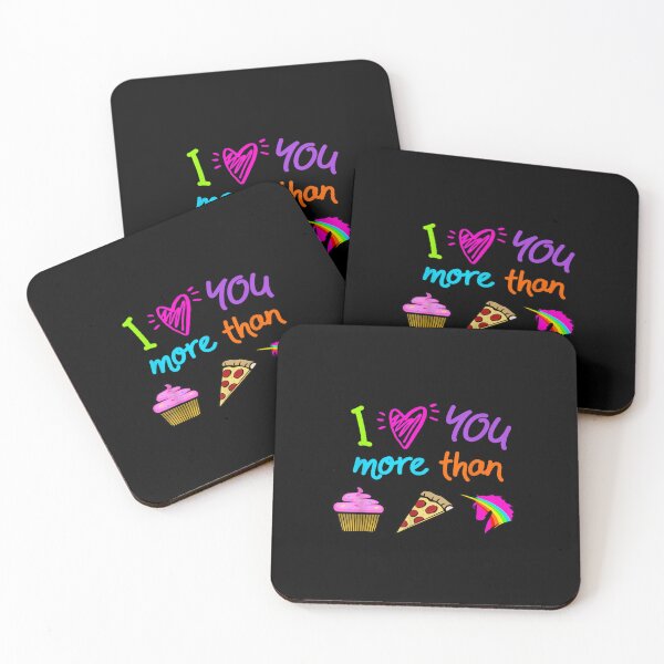 Item preview, Title: I Love You More Than Cupcakes Pizza and Unicorns designed and sold by lilybaker3389.