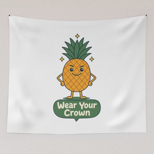 Item preview, Wear Your Crown like a Pineapple designed and sold by MOSIDRIP™.