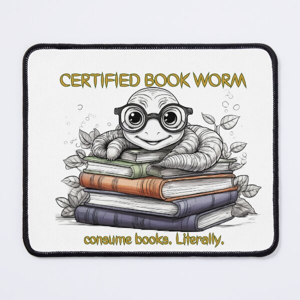 Item preview, Certified Book Worm | I Consume Books Literally designed and sold by Wardapotomus.