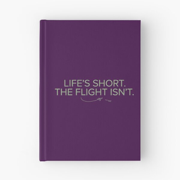 Item preview, Life’s Short The Flight Isn’t – Travel Humor designed and sold by Sezee.