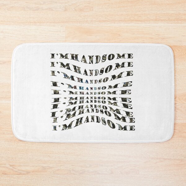 Item preview, I’m a Handsome Man designed and sold by EllieBussau.