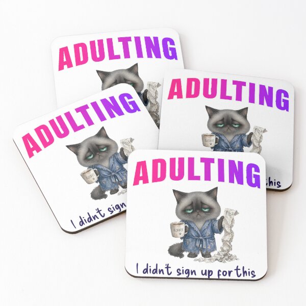 Item preview, Adulting I Didn't Sign Up For This Grumpy Cat designed and sold by ArtisticDesignsbyLinda.