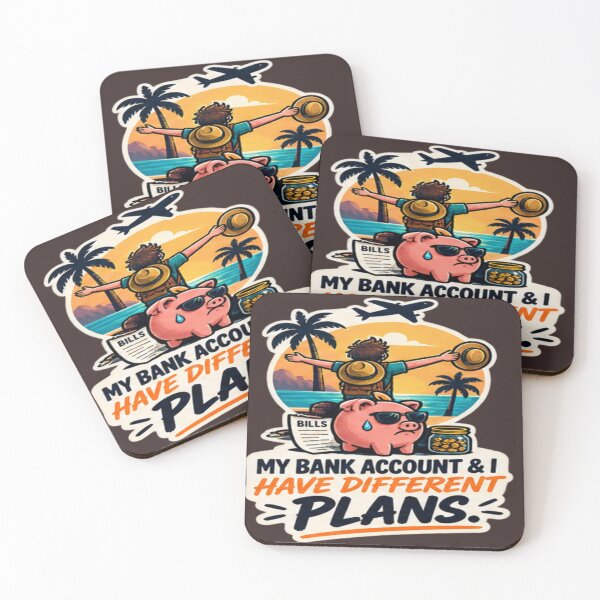Item preview, My Bank Account And I Have Different Plans designed and sold by FABIOLA1970.