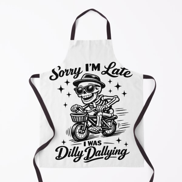 Item preview, Sorry I'm Late I Was Dilly Dallying Funny Skeleton Riding Bike designed and sold by SIMPLY ART.