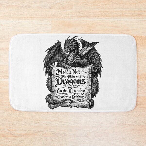 Item preview, Meddle Not in the Affairs of Dragons Funny Fantasy Saying designed and sold by elkotbey.