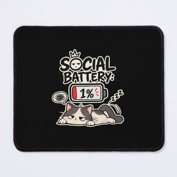 Item preview, Social Battery 1% – Funny Introvert Cat designed and sold by DESPOT07.
