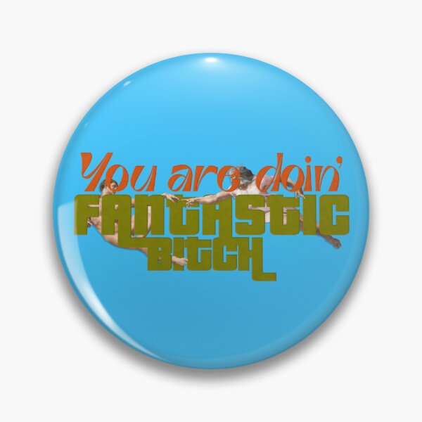 Item preview, You're doin' fantastic bitch designed and sold by mensijazavcevic.