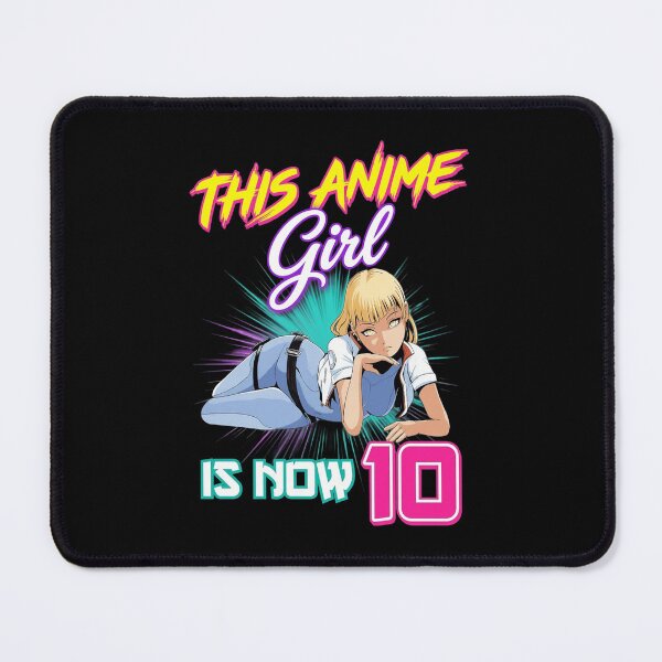 Item preview, This Anime Girl Is Now 10 designed and sold by adriancoopere.