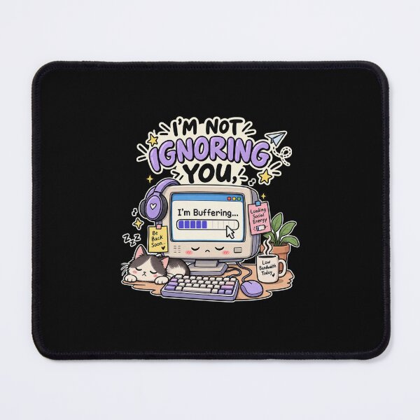 Item preview, I’m Not Ignoring You, I’m Buffering – Funny Introvert designed and sold by DESPOT07.