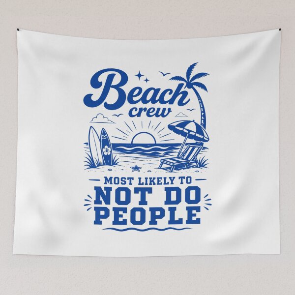 Item preview, Beach Crew, Funny Beach Most Likely, Matching Beach Group, Family Beach Trip Friends Beach Vacation designed and sold by Quiajia.