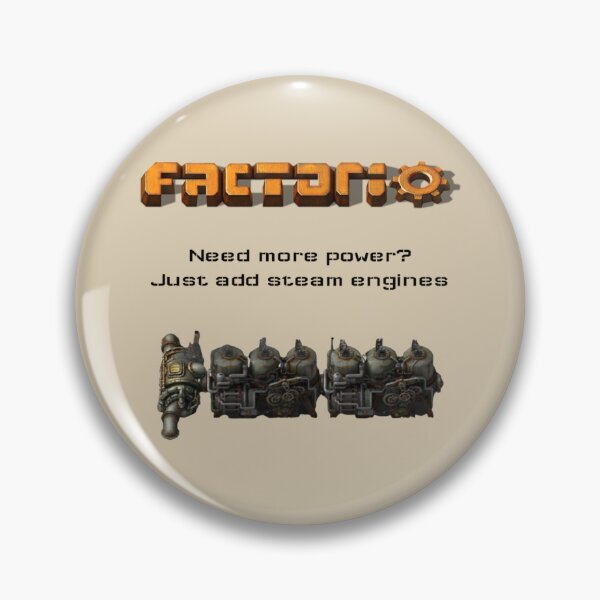 Item preview, Need more power Just add steam engines, Factorio   designed and sold by Albertinimeyer.