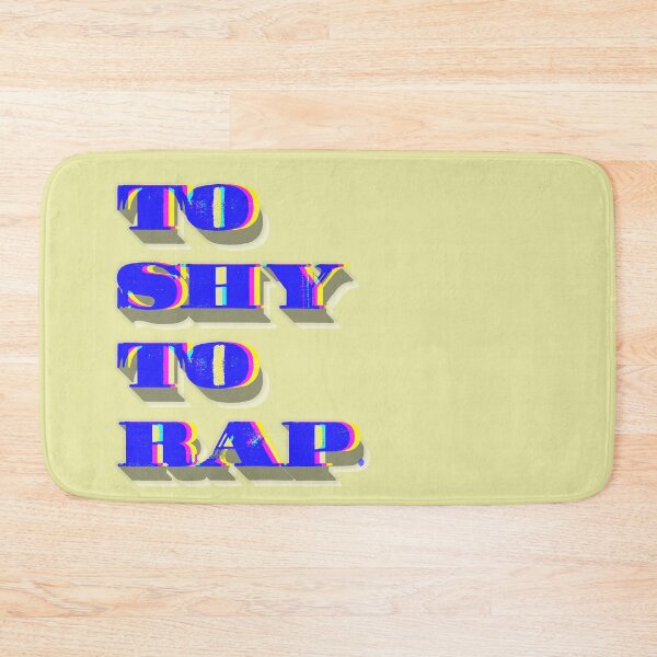 Item preview, TO SHY TO RAP. designed and sold by mensijazavcevic.