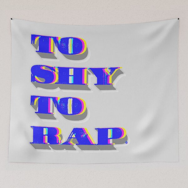 Item preview, TO SHY TO RAP. designed and sold by mensijazavcevic.
