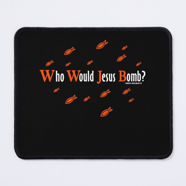 Item preview, Who Would Jesus Bomb designed and sold by DrawMotion.