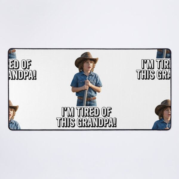 Item preview, Im Tired Of This Grandpa Funny Movie Quote Classic Nostalgia Cowboy Meme designed and sold by raedattia.