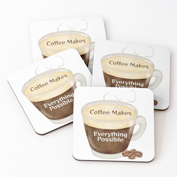 Item preview, Coffee Makes Everything Possible. designed and sold by Dinasshop.