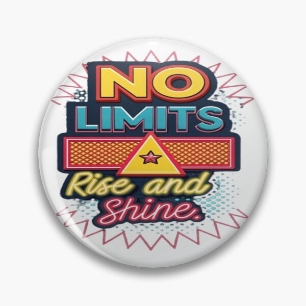 Item preview, No Limits Rise and Shine Motivational Positive Quote Design designed and sold by WantStyleyou.