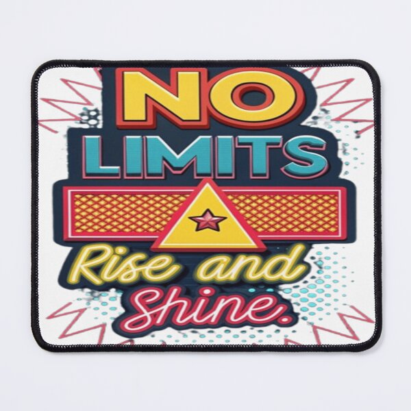 Item preview, No Limits Rise and Shine Motivational Positive Quote Design designed and sold by WantStyleyou.