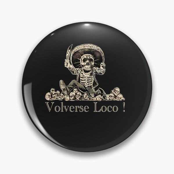 Item preview, Volverse Loco Lets Go Crazy Day Of The Dead - Mad Mexican Bandito Skeleton  designed and sold by ProfAdrienne.