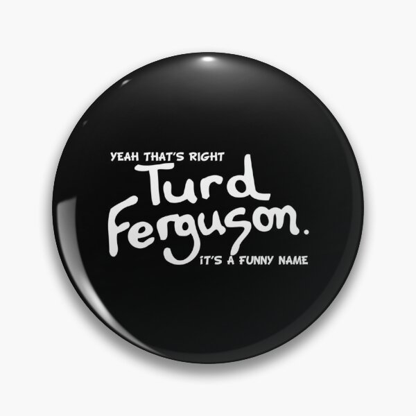 Item preview, Turd Ferguson Funny Name Celebrity Jeopardy Norm Mcdonald designed and sold by manda-cdowell.