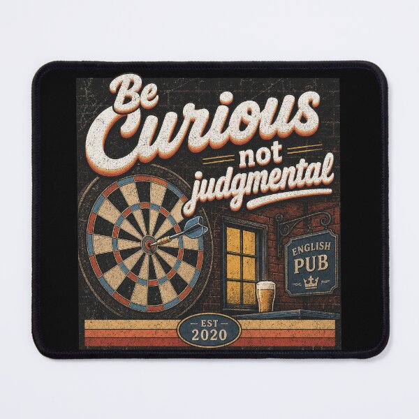 Item preview, Be curious, not judgmental, Retro style dartboard, dart, pub designed and sold by Olena Du.