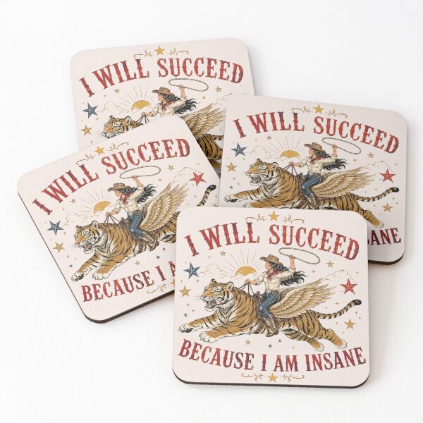 Item preview, I will succeed because I am insane, coquette girly aesthetic, Girl boss motivation quote, feminist gift idea, Feminism Cowgirl Tiger designed and sold by Cchotlan.