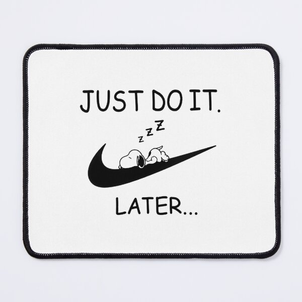 Item preview, Snoopy Just Do It Later designed and sold by Nahkolahmom.