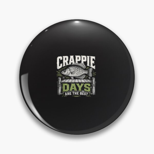 Item preview, Crappie Days Are The Best Funny Fishing Angler designed and sold by kiralynstration.